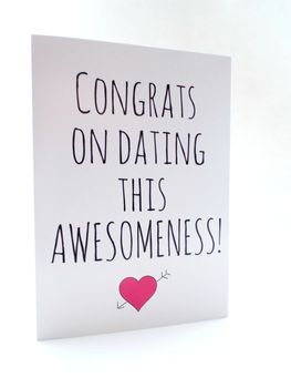 'Congrats On Dating Me' Funny Valentine's Day Card, 6 of 6