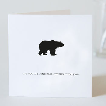 Unbearable Without You Valentine's Day Card, 2 of 4