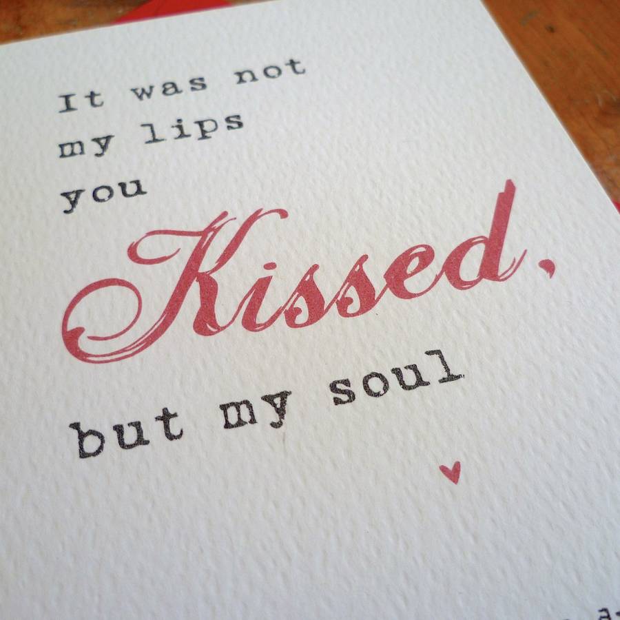 'My Lips You Kissed' Quote Valentine Card By arbee