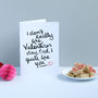 I Don't Like Valentine's Day Card, thumbnail 7 of 8