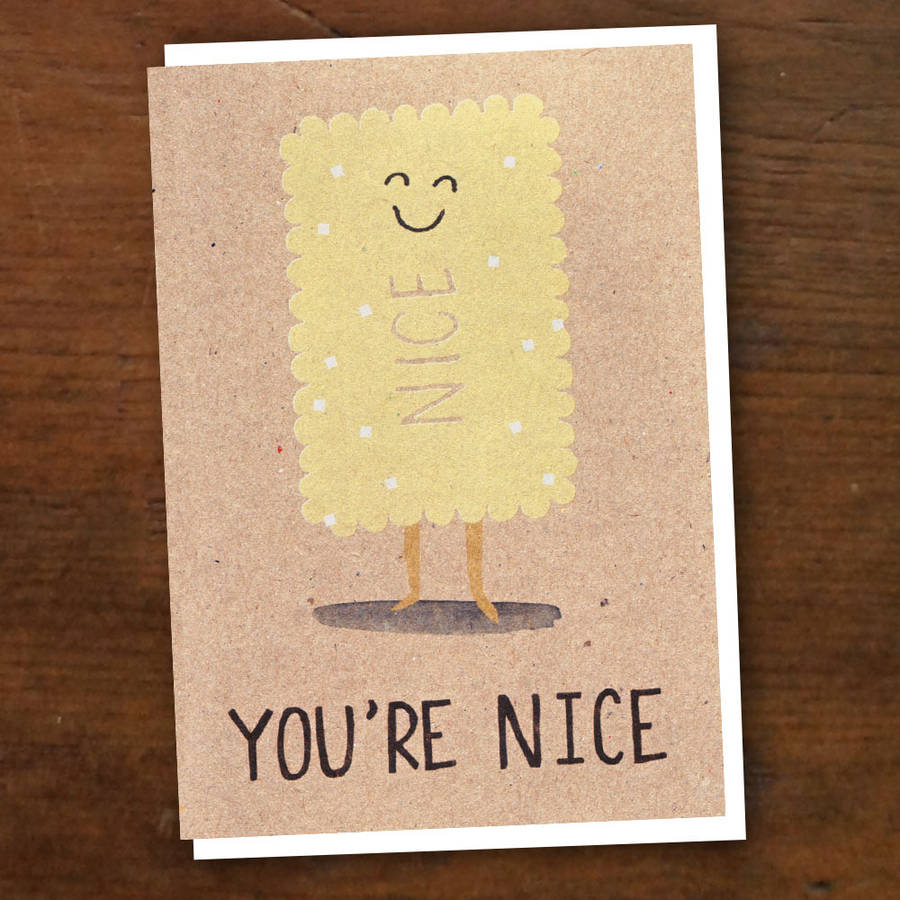 You Re Nice Card By Stormy Knight