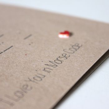 I Love You, Morse Code Anniversary Card, Valentine, 3 of 5
