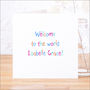 Personalised 'Welcome' New Baby Card, thumbnail 1 of 6