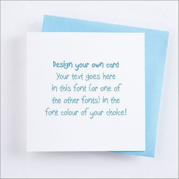 Personalised 'Design Your Own' Card, 10 of 12