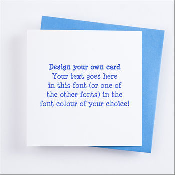 Personalised 'Design Your Own' Card, 11 of 12