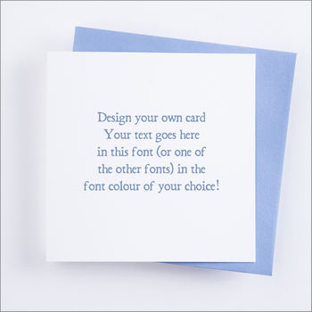 Personalised 'Design Your Own' Card, 12 of 12