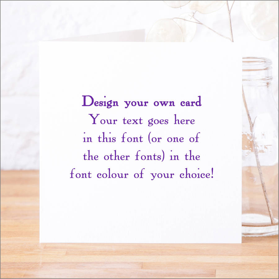 Personalised 'Design Your Own' Card, 1 of 12