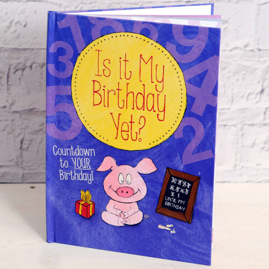 Is It My Birthday Yet? Children's Book By Jonny's Sister ...