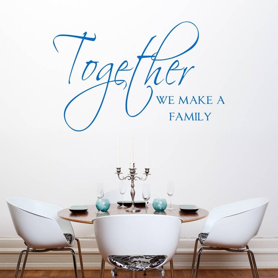 Together We Make a Family Wall Quotes Art Wall Stickers UK   SH122 
