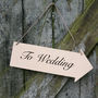 Personalised Wedding Direction Sign, thumbnail 1 of 4