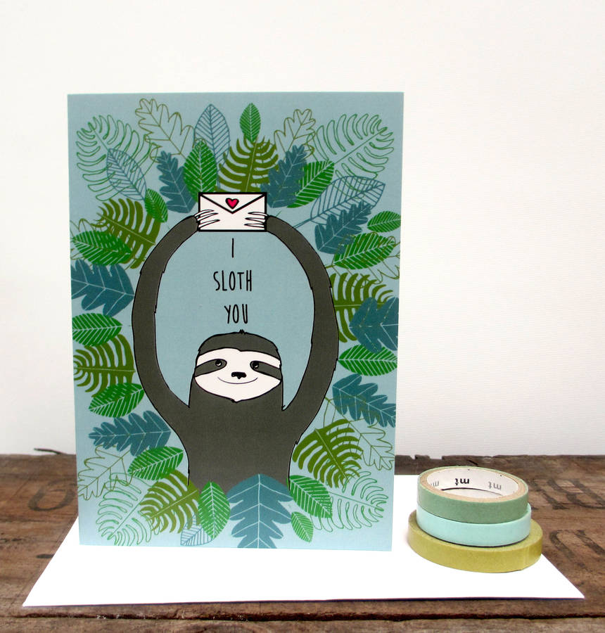 'i sloth you' greetings card by boodle | notonthehighstreet.com