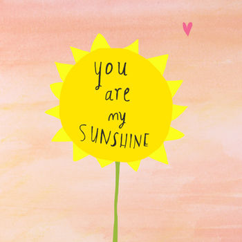 You Are My Sunshine Card, 4 of 5