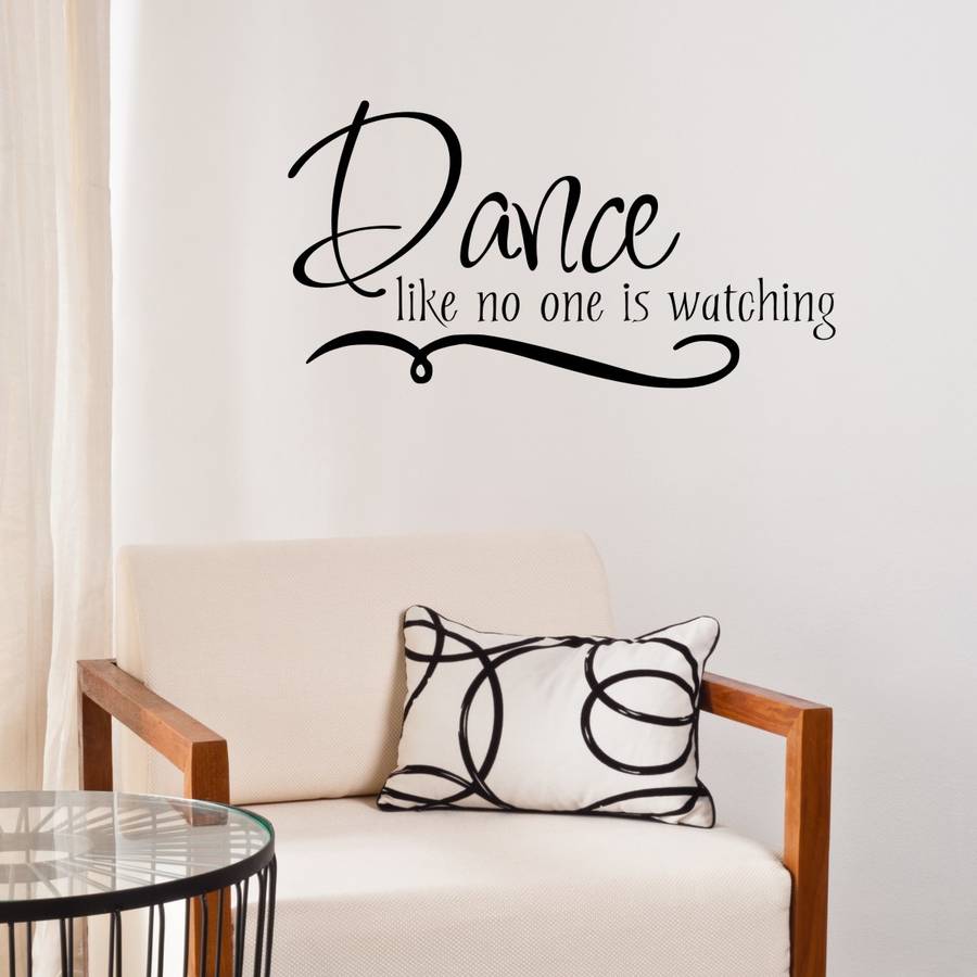 Dance Like No One Is Watching Wall Sticker By Mirrorin ...