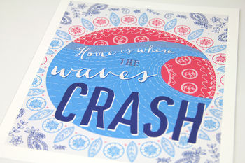 'Home Is Where The Waves Crash' Print, 3 of 3