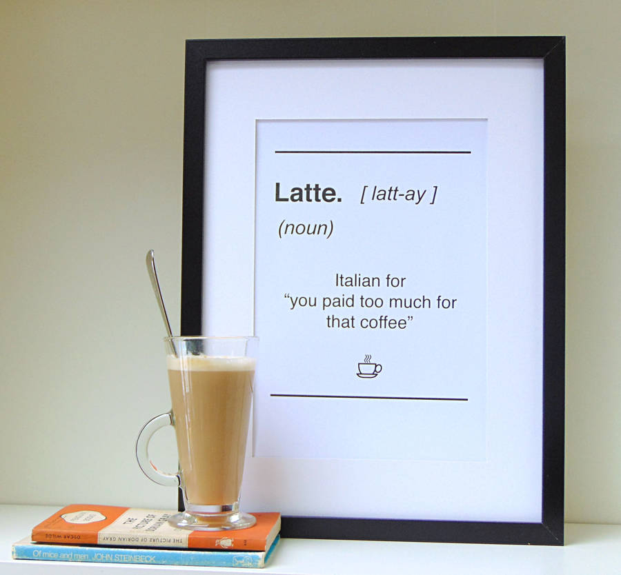 dictionary style latte quote print by little bird designs