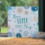 'Have A Super Lovely Day' Birthday Card, thumbnail 1 of 2