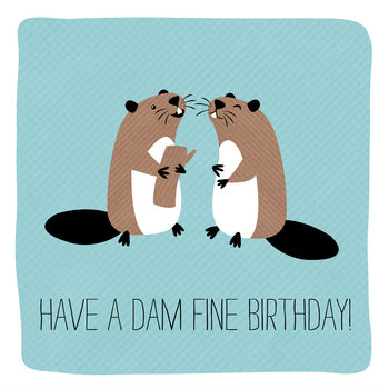 Dam Fine Birthday Card, 2 of 2