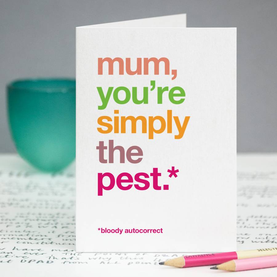 Funny Autocorrect 'Simply The Pest' Card For Mum, 1 of 4