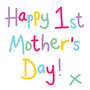 Happy First Mothers Day Card, thumbnail 1 of 1