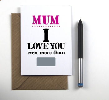 'I Love You More Than' Scratch Card, 3 of 3