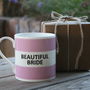 'Beautiful Bride' Mug, thumbnail 3 of 4