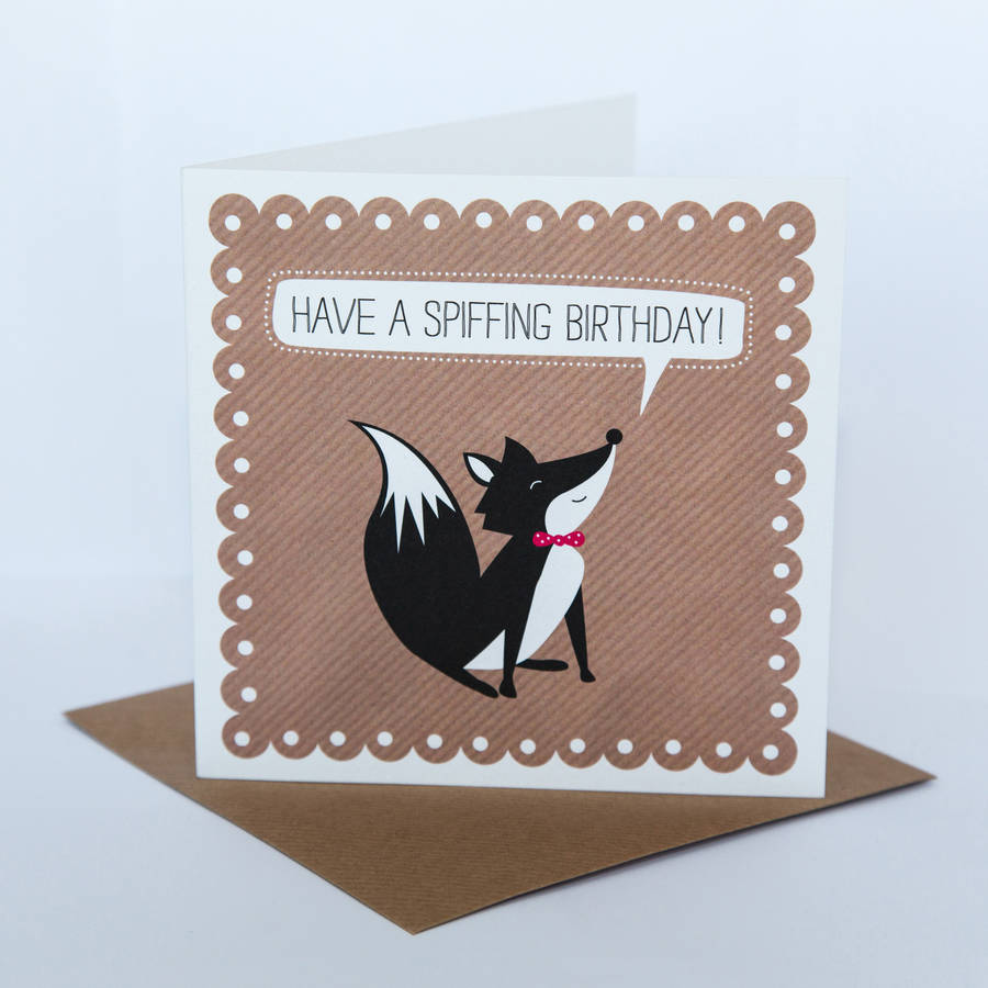 spiffing-fox-birthday-card-by-allihopa-notonthehighstreet