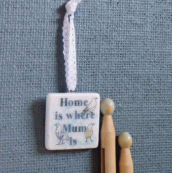 'Home Is Where Mum Is' Blue Hanging Decoration, 9 of 10