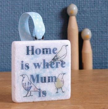 'Home Is Where Mum Is' Blue Hanging Decoration, 10 of 10
