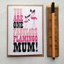 'You're One Fabulous Flamingo' Mothers Day Card, thumbnail 1 of 5