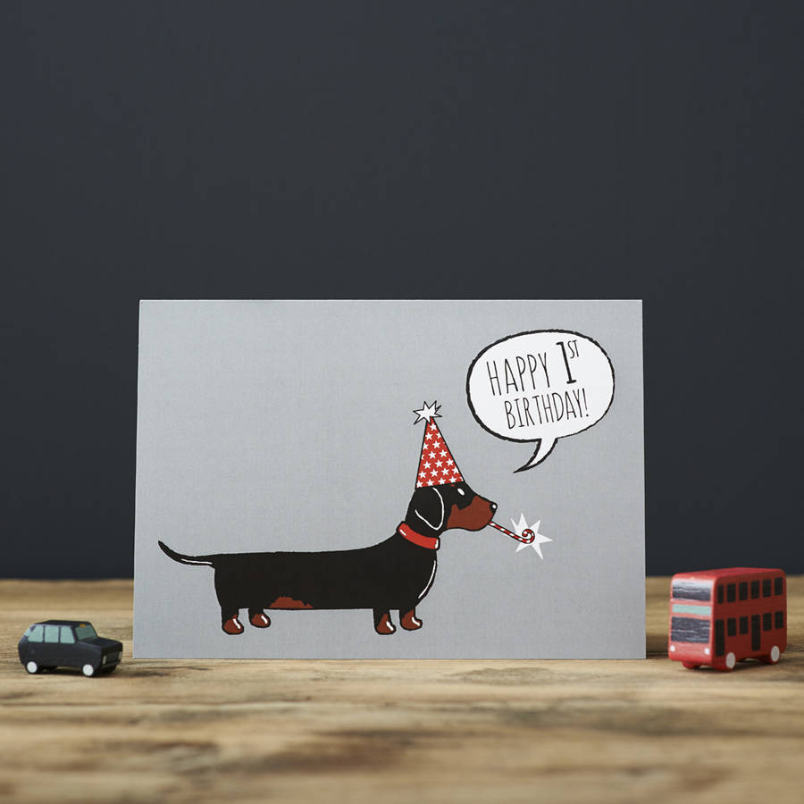 Dachshund 1st Birthday Card By Sweet William Designs ...