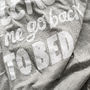 'Let Me Go Back To Bed' Women's Loose Fit T Shirt, thumbnail 6 of 7