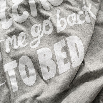 'Let Me Go Back To Bed' Women's Loose Fit T Shirt, 6 of 7
