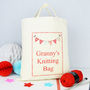 Personalised 'Granny's' Knitting Bag, thumbnail 2 of 2