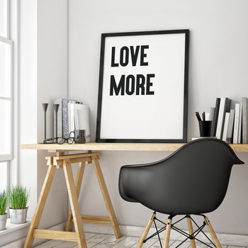 'Love More' Framed Typographic Print, 3 of 5