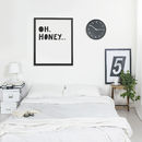 'oh honey' large typographic print by oakdene designs ...