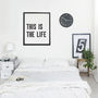 'This Is The Life' Typographic Print, thumbnail 3 of 4