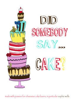 'Did Somebody Say Cake?' Print, 2 of 2
