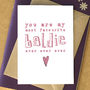 'You Are My Most Favourite Baldie Ever Ever Ever' Card, thumbnail 1 of 3