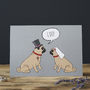 Pug Wedding / Engagement Card, thumbnail 2 of 3