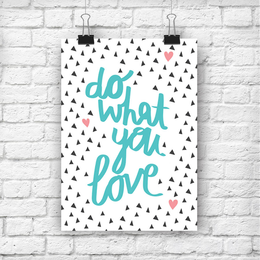 Do What You Love Print By Wild Living