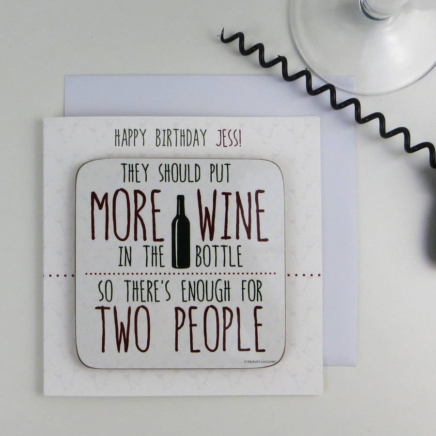 funny 'more wine in the bottle' quote card with coaster by wink design ...