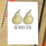 'The Perfect Pear' Funny Wedding Or Engagement Card, thumbnail 1 of 3