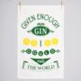 'Given Enough Gin' Tea Towel, thumbnail 1 of 4