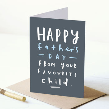 Favourite Child Father's Day Card, 2 of 3