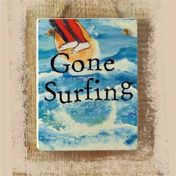 Gone Surfing Hanging Sign, 2 of 2