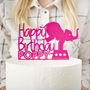 Circus Elephant Personalised Birthday Cake Topper, thumbnail 2 of 5