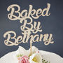 Personalised Baked By Wooden Cake Topper, thumbnail 3 of 5
