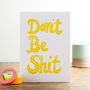 'Don't Be Shit' Card, thumbnail 1 of 1