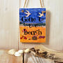 Gone To The Beach Hanging Sign, thumbnail 3 of 3
