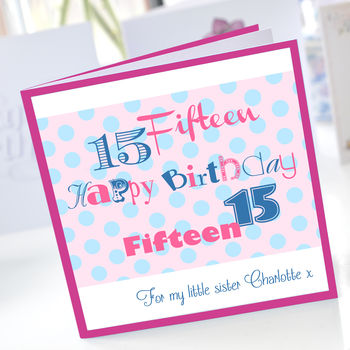 Personalised Girls 15th Birthday Card By Amanda Hancocks ...